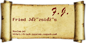 Fried Józsiás névjegykártya